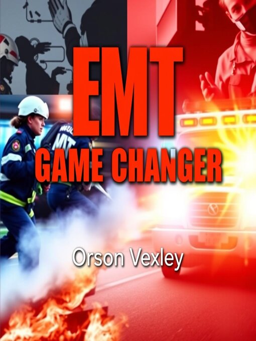 Title details for EMT Game Changer by Orson Vexley - Available